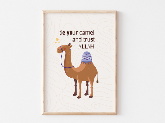 Tie Your Camel and Trust Allah | Islamic Kids Poster | Cute Camel Wall Art | Inspirational Muslim Nursery Decor | Islamic Gift for Children