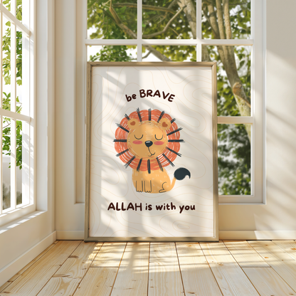 Be Brave Islamic Kids Poster | Cute Smiling Lion Wall Art | Inspirational Muslim Nursery Decor | Islamic Gift for Children